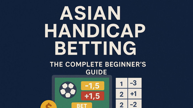 Asian Handicap: ο πιο δίκαιος τρόπος να ποντάρεις έξυπνα